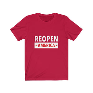 Reopen America Tee Shirt, Open America Shirt, USA T-Shirt